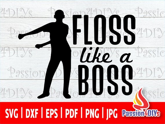 Floss Like a Boss SVG Flossing Dance SVG Files for Cricut | Etsy