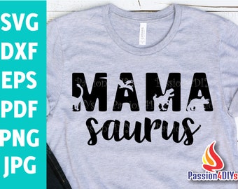 Mama svg, Mama Saurus svg, Dinosaur mama svg, Mamasaurus Rex Shirt, Dinosaur Mom Life svg, Mommysaurus svg, Mother’s day Gift Svg, Eps, Png