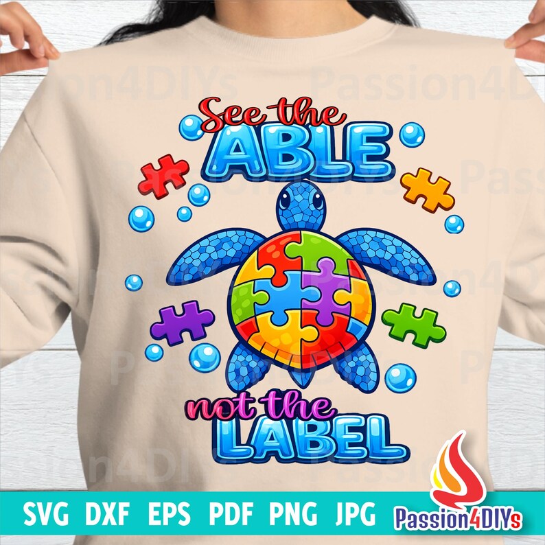 Autism Awareness Turtle See the Able Not the Label PNG Neurodiversity ...
