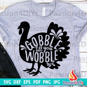 Thanksgiving Turkey SVG, Turkey SVG, Gobble till you Wobble SVG, Thanksgiving Svg, Turkey day clipart Svg Png, Cricut, Silhouette Cut Files