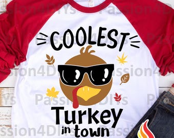 Coolest Turkey in Town Svg, Thanksgiving Svg, Boy Funny Turkey Face Shirt Design Svg Dxf Eps Png Newborn Baby Clipart Silhouette Cricut