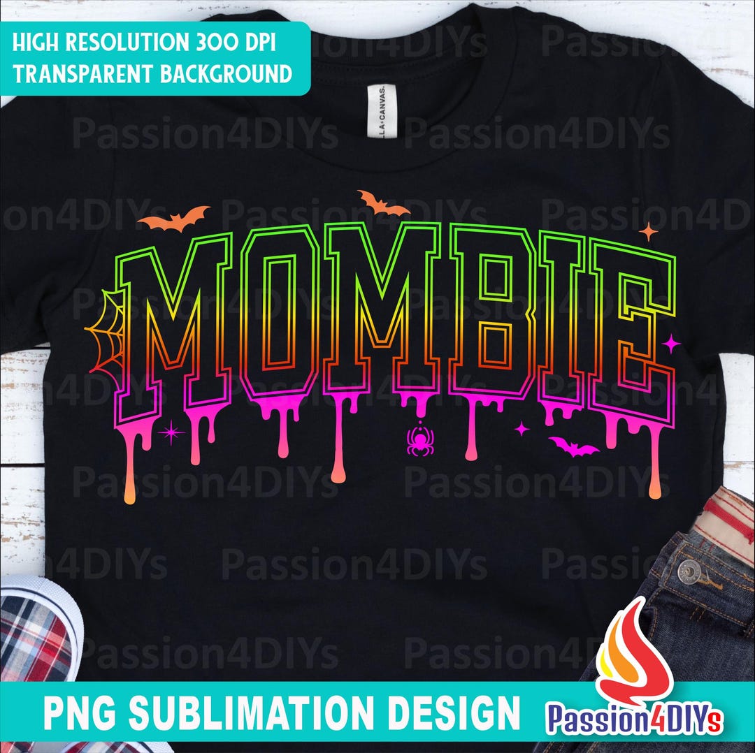 Neon Mombie PNG Dripping Letters Halloween Mom Life Digital Download ...