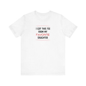 I got this Tee Daughter Unisex Jersey Short Sleeve Tee