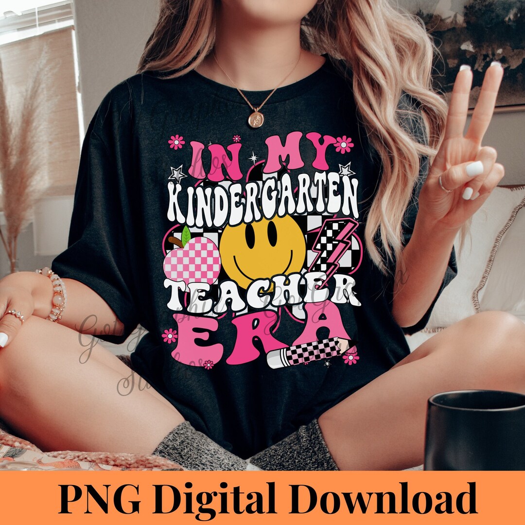 In My Kindergarten Teacher Era Png Digital Download Back to - Etsy