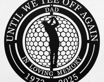 Hasta que volvamos a jugar: Letrero conmemorativo de golf personalizado para papá, esposo o amigo / Regalo de condolencias por la pérdida de un golfista