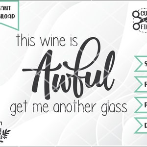 Unglaublich schrecklicher Wein SVG digitale Datei - perfekt für Weinliebhaber!