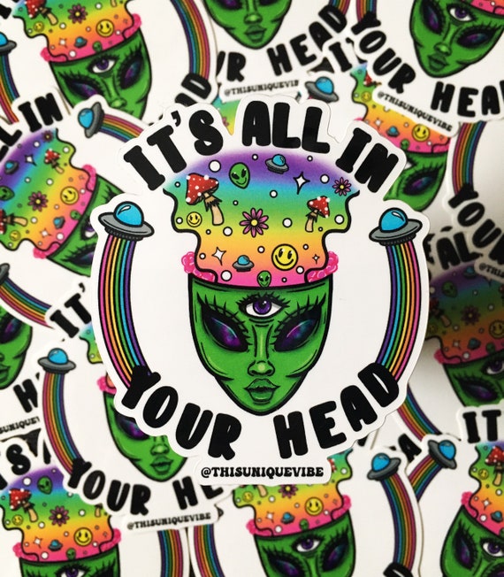 Its All in Your Head Sticker Mushroom Sticker, Waterproof Sticker Trippy  Sticker Tumblr Stickers Water Bottle Decals - Etsy