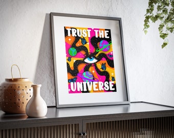 Trust the universe print| trippy prints, trippy art, trippy wall art, hippie decor, trippy decor, groovy, psychedelic wall art, retro decor