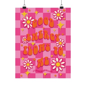 Póster floral de buena energía, arte mural con vibraciones positivas, decoración bohemia, regalo para ella, decoración inspiradora para el hogar, impresión de pared vibrante, arte floral