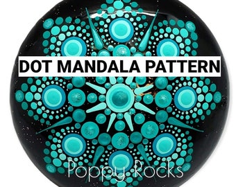 May include: A teal and blue dot mandala pattern on a black background. The pattern is created with small dots and circles. The text "DOT MANDALA PATTERN" is at the top of the image. The text "Poppy Rocks" is at the bottom of the image.