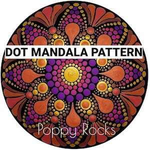 May include: A colourful dot mandala pattern painted on a round rock. The mandala features a central circle with concentric rings of dots in shades of pink, purple, gold, and brown. The outer edge of the mandala is decorated with a floral design. The text "DOT MANDALA PATTERN" and "Poppy Rocks" is visible on the image.