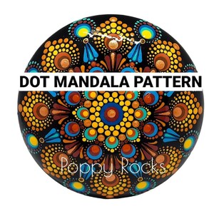 May include: A black stone painted with a colorful dot mandala pattern. The pattern features yellow, orange, red, blue, and turquoise dots arranged in a circular design. The text "DOT MANDALA PATTERN" and "Poppy Rocks" are visible on the stone.