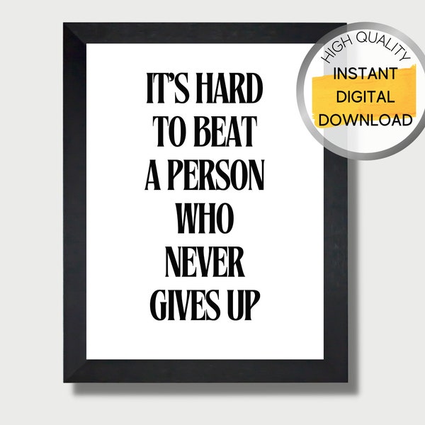 It's Hard To Beat A Person Who Never Gives Up | Office Decor | Inspirational Quotes | Babe Ruth Quote | Kid Boy's Room Decor | PRINTABLE