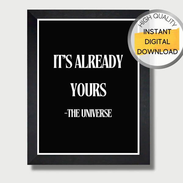 It's Already Yours | New Age Decoration Art Print | Office Decor | Inspirational Quotes | Kid Boy's Room Decor | PRINTABLE DIGITAL DOWNLOAD