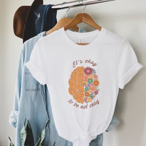 It&#39;s Ok to not be Ok Motivational Shirt, Inspirational Woman Clothing, Positive Vibes Shirt, Be Kind Hearted Shirt, Positive Message Shirt
