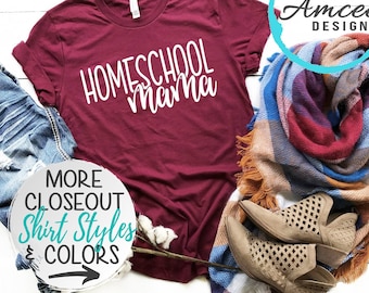 Closeout 1007 Homeschool Mama tee / Mom Gift /  Clearance Special / Christmas Gift / Final Sale Closeout / Trendy Tanks & Unisex Tees XS-4XL