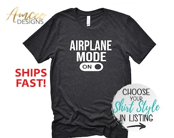 3074- Airplane Mode ON, Funny Travel Flying Shirts, Vacation Flight Attendant, More Styles / Totes, Tanks, Kids & Unisex Tees XS-4XL