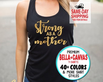 1066 - Strong As A Mother, Funny Mom shirts, Gym Workout, Motivational Fitness Mom,  More Styles / Totes, Tanks, Kids and Unisex Tees XS-4XL