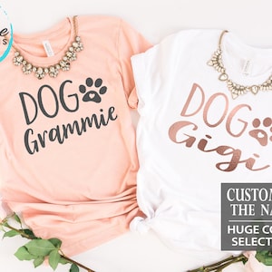 4016 - Dog + (your CUSTOM NAME), Dog Paw Heart, Custom Dog shirts, Dog Grandparent, More Styles / Totes, Tanks, Kids & Unisex Tees XS-4XL