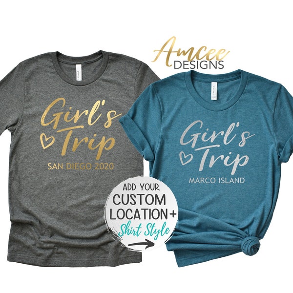 Girl's Trip Heart (CUSTOM PLACE / text), Matching group shirts, Girl's Trip shirt, Vacation, More Styles / Trendy Tanks & Unisex Tees XS-4XL