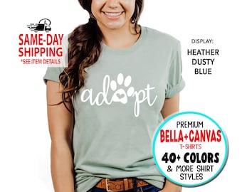 1036 - Adopt Dog Paw Print, New dog, dog cat animal rescue, Pet Dog Cat Adoption, More Styles / Totes, Tanks, Kids and Unisex Tees XS-4XL