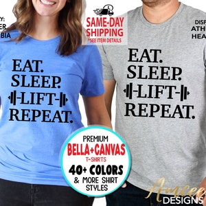 1008 - Eat Sleep Lift Repeat,  Weightlifting T-Shirts, Gym Fitness, Workout Lifting, More Styles / Totes, Tanks, Kids and Unisex Tees XS-4XL