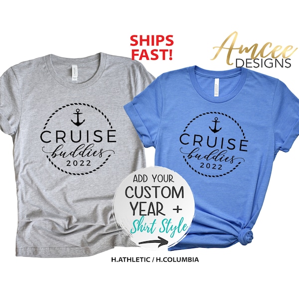 Cruise Buddies + CUSTOM Year, Cruise Ship shirts, Friends Vacation, Sailing Tees, Ocean Trip, More Styles / Tanks, kids & Unisex Tees XS-4XL