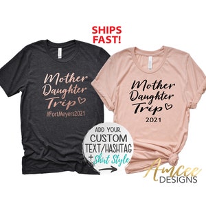 Mother Daughter Trip Heart (CUSTOM PLACE / text) tee, Vacation shirts, Matching Trip shirts, More Styles / Kids, Tanks & Unisex Tees XS-4XL