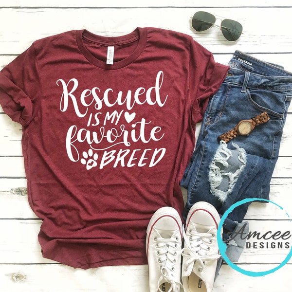 Rescued is my Favorite Breed Tee / Adoption / Cute Dog Cat T-Shirt / Animal Lover Shirt /Dog mom/  Dog Dad / Trendy Unisex Tees XS-4XL