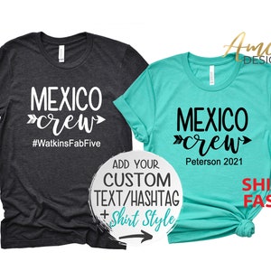 4067 - Mexico Crew + CUSTOM Text/Hashtag, Family trip shirts, Matching Group Vacation tees, More Styles / Kids,  Tanks & Unisex Tees XS-4XL