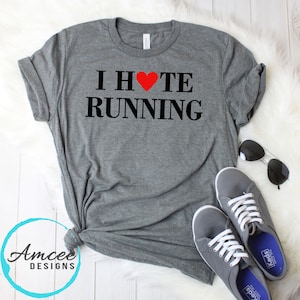 I Hate Running Heart Tee / Funny Cardio T-Shirt / Love Running Shirt / Fitness Gym Workout / Exercise Tee / Trendy Unisex Tees XS-4XL