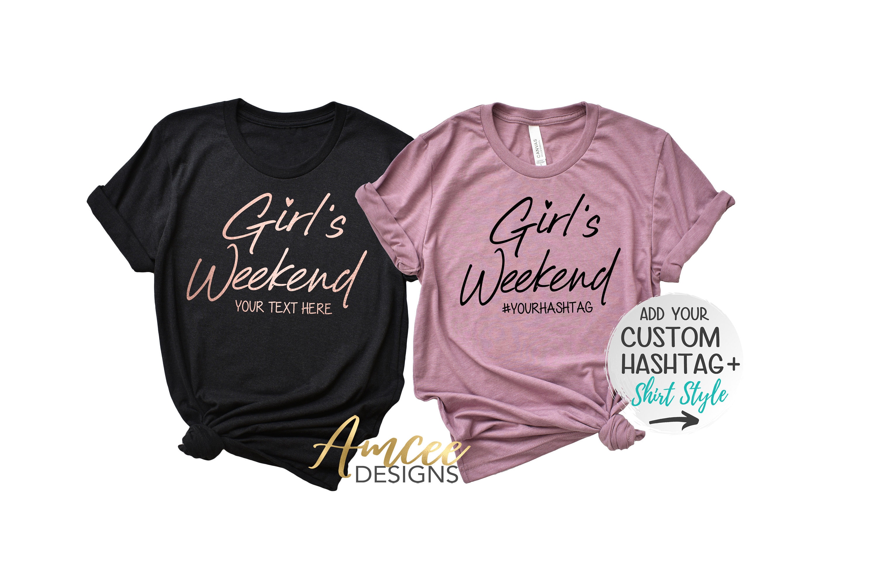4036 - Girl's Weekend (with CUSTOM Text/Hashtag), Matching Group Vacation tees, More Styles / Totes, Tanks, Kids & Unisex Tees XS-4XL
