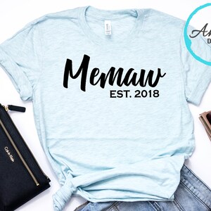 Memaw Est. 2019 (CUSTOM YEAR) Tee / Grandparent's Day / Mother's Day T-Shirt / Memaw Personalized Grandma Gift / Trendy Unisex Tees XS-4XL image 1