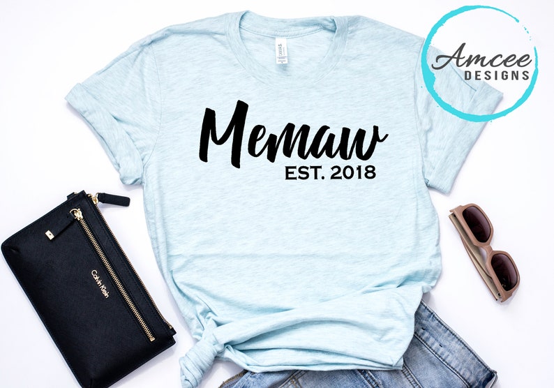 Memaw Est. 2019 (CUSTOM YEAR) Tee / Grandparent's Day / Mother's Day T-Shirt / Memaw Personalized Grandma Gift / Trendy Unisex Tees XS-4XL image 1