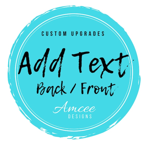 Add FRONT / BACK or SLEEVE text - shirt / Add-on item Customize / Add your custom text to shirt / T-shirt Tank Long sleeve