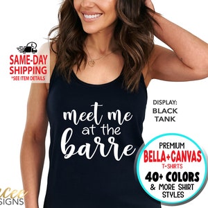 Meet Me at the Barre, Cute Fitness gifts, Funny Yoga Barre, Gym Workout Cardio, More Styles / Totes, Tanks, Kids & Adult Unisex Tees XS-4XL