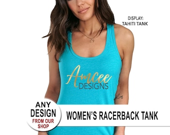 Women's Racerback Tank - ANY Design From Our Shop, Women's Tank Tops, Ladies  Tanks, Group Matching Party,  Next Level Ideal Tank S-2XL