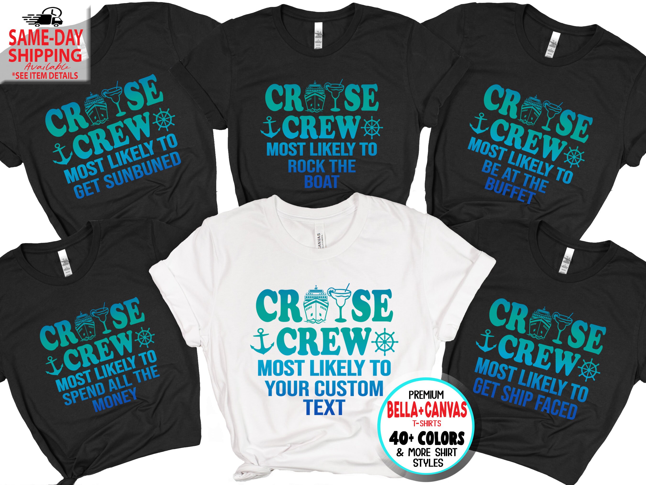 Cruise Crew Most Likely CUSTOM, Family Cruise Shirts, Cruise Ship Vacation t-shirts, Family Vacay,  More Styles / Totes & Shirts XS-4XL