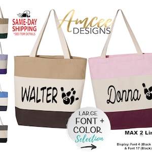 May include: Two personalized canvas tote bags with brown, beige, pink, and burgundy fabric. The bags have black text that says "Walter" and "Donna" with a bowling pin graphic. The text "LARGE FONT + COLOR Selection" is on a white circle with a black arrow.