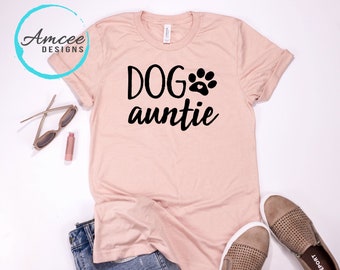 Dog Auntie Graphic Tee / Dog Aunt / Heart Paw T-Shirt / Mother's Day Gift / Sister Gift / Fur baby / Dog Gifts  / Trendy Unisex Tees XS-4XL