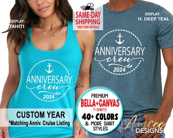 Anniversary Crew + CUSTOM Year, Cruise Ship shirts, Family Vacation, Sailing Tees, More Styles / Tanks, kids & Unisex Tees XS-4XL