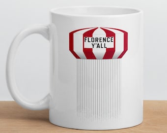 FLORENCE Y’ALL Funny Florence, Kentucky Water Tower Coffee Mug