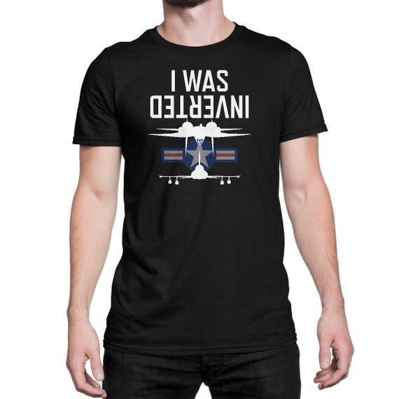Because I Was Inverted T-Shirt Navy F-14 Tee Because I Was Inverted T-Shirt Navy F-14 Tee