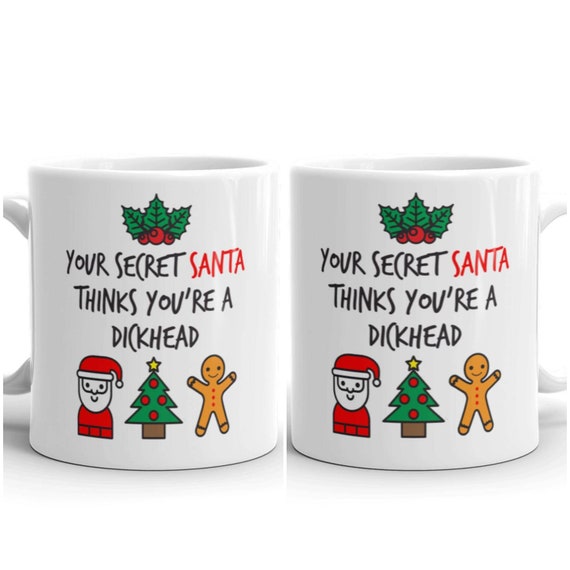 Votre Père Noël secret pense que vous êtes un connard. cadeau, drôle,  blague, juron, tasse de Noël