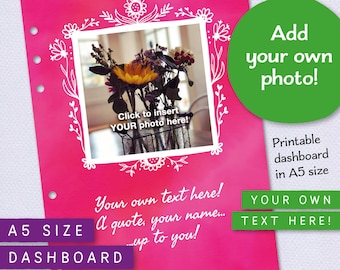 Dashboard with your own photo. Add your own text. A5 size. Printable insert for filofax, Kikki K, Gillio and others. HAHP DC