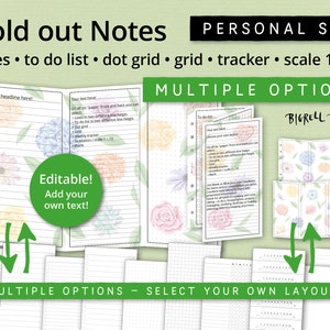 May include: A set of printable fold-out note pages with multiple layout options. The pages feature a floral design with a variety of grid and lined paper styles. The text on the image reads "Fold out Notes", "Personal Size", "Multiple Options", "Editable! Add your own text!" and "BIGRELL DESIGN".
