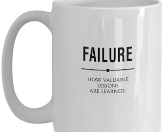 MOTIVATION MUG Failure is How Lessons are Learned Encouragement Gift for Young Adults, Entrepreneurs