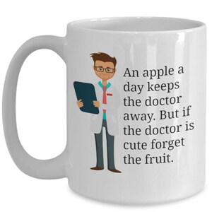 CUTE DOCTOR MUG An Apple a Day Funny Coffee Mug for Doctor's Wife or Doctor