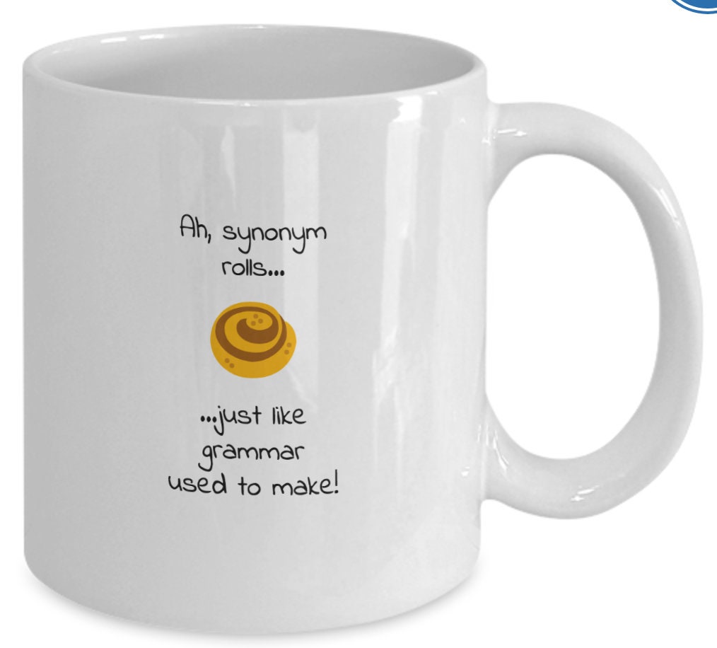 Mugs With Puns Synonym Rolls Word Play Funny Coffee Mug Grammar Nerds Gift for Teachers Etsy