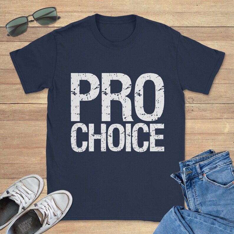 Pro Choice Graphic Tee Shirt, Funny Sweatshirt, Cool Hoodie, Sizes S
